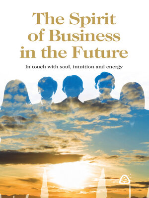 cover image of The Spirit of Business in the Future